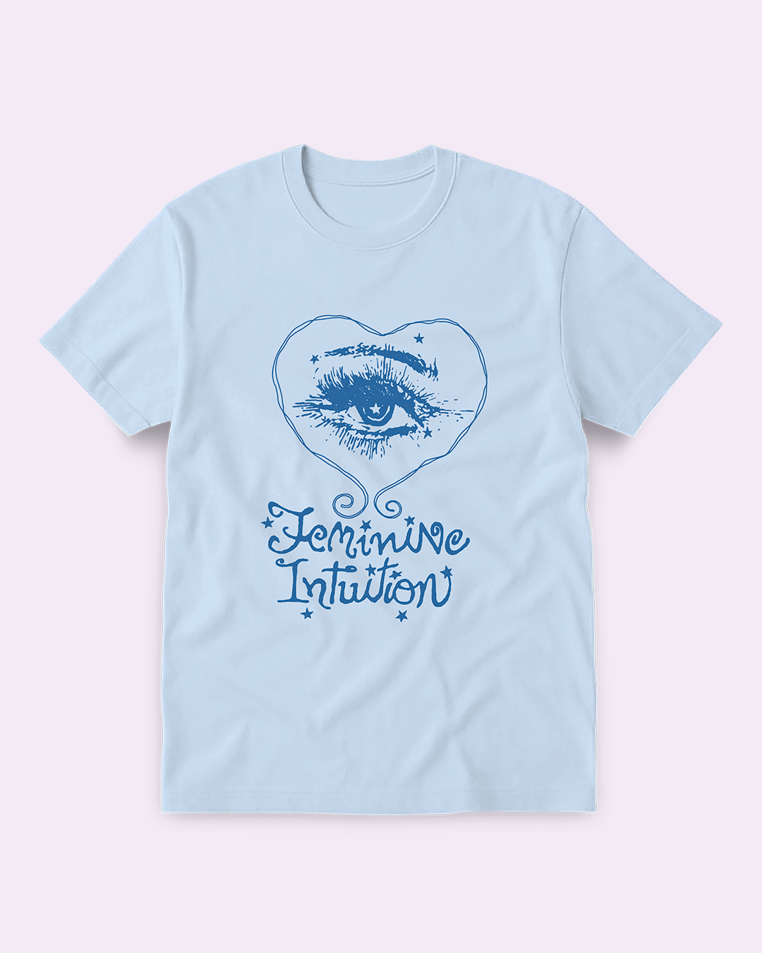 FEMININE INTUITION - Tee