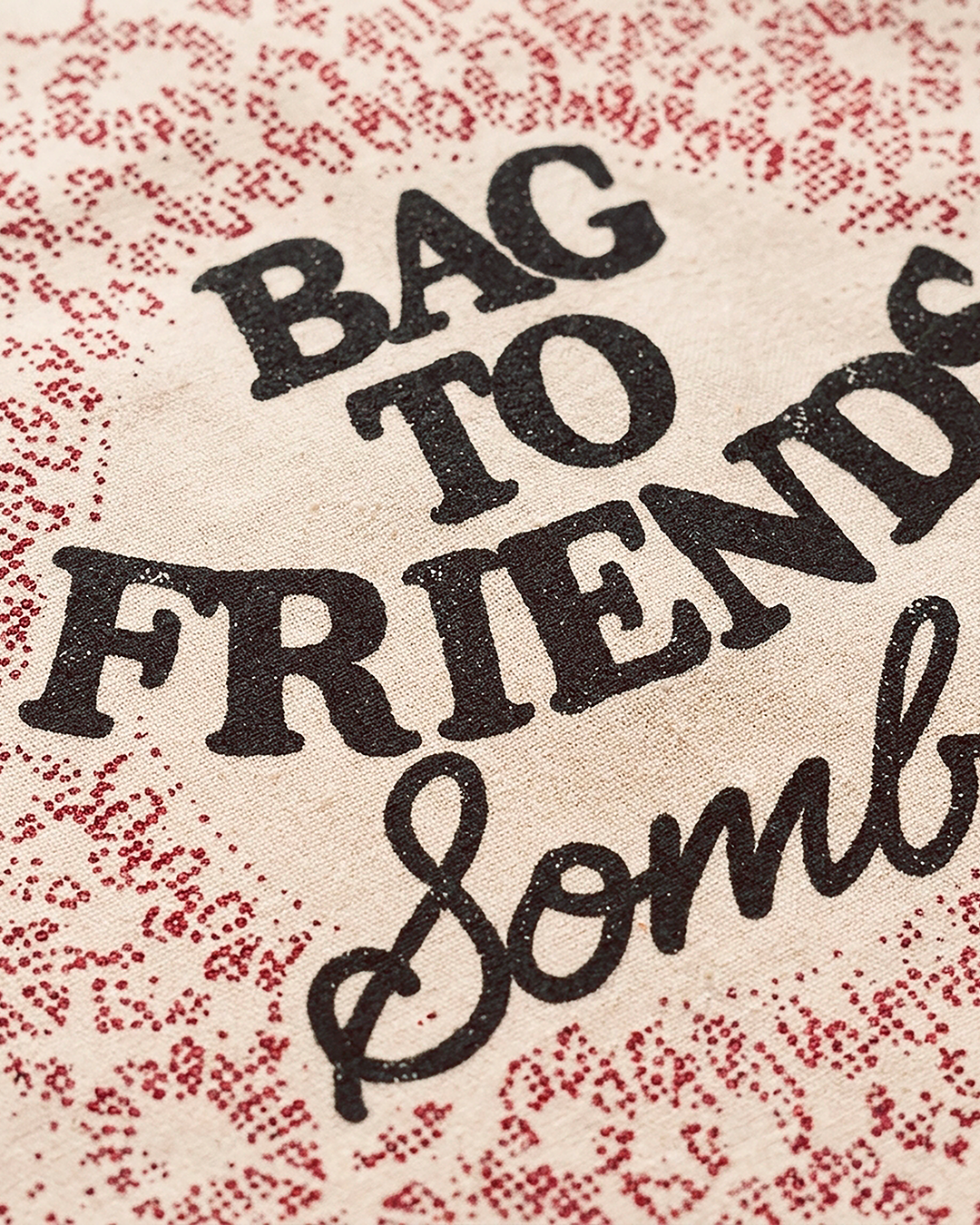 BAG TO FRIENDS - Totebag